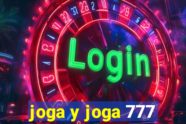 joga y joga 777